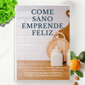 Come sano, emprende feliz